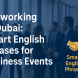Networking in dubai